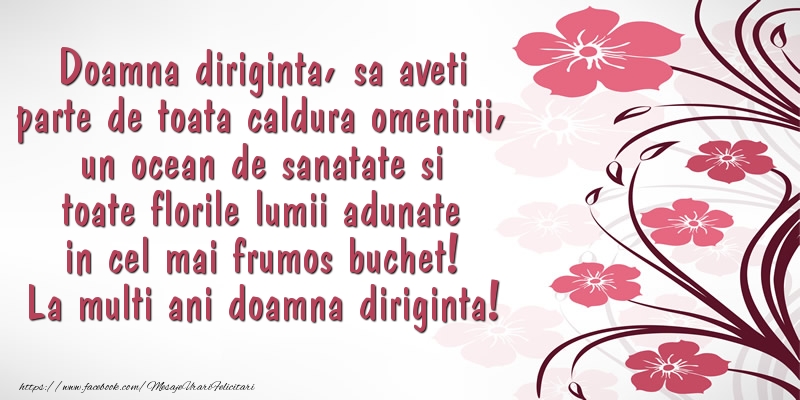 Felicitari aniversare De Zi De Nastere - Doamna diriginta, va doresc un ocean de sanatate si toate florile lumii