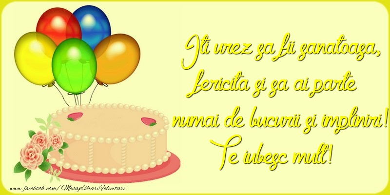 Felicitari aniversare De Zi De Nastere - Iti urez sa fii sanatoasa