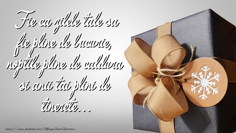 Felicitari aniversare De Zi De Nastere - Fie ca zilele tale sa fie pline de bucurie