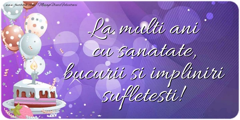 Felicitari aniversare De Zi De Nastere - La multi ani cu sanatate