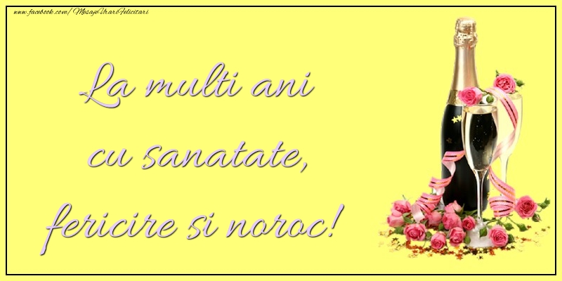 Felicitari aniversare De Zi De Nastere - La multi ani cu sanatate