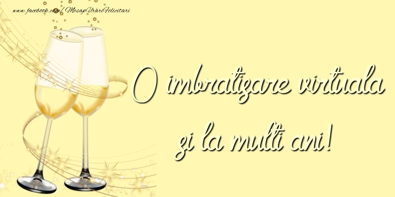 Felicitari aniversare De Zi De Nastere - O imbratisare virtuala si la multi ani!