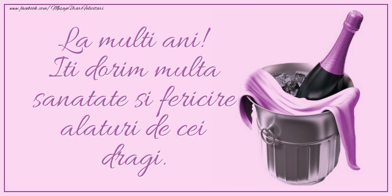 Felicitari aniversare De Zi De Nastere - Iti dorim multa sanatate si fericire