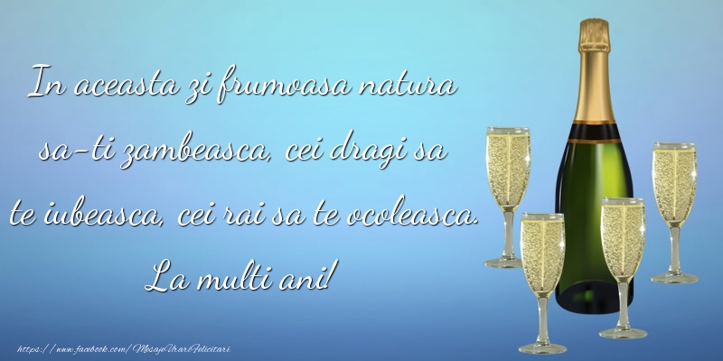 Felicitari aniversare De Zi De Nastere - In aceasta zi frumoasa natura sa-ti zambeasca
