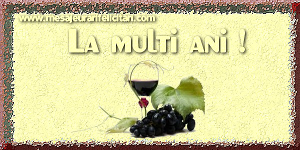 Felicitari aniversare De Zi De Nastere - La multi ani!
