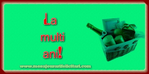 Felicitari aniversare De Zi De Nastere - La multi ani!