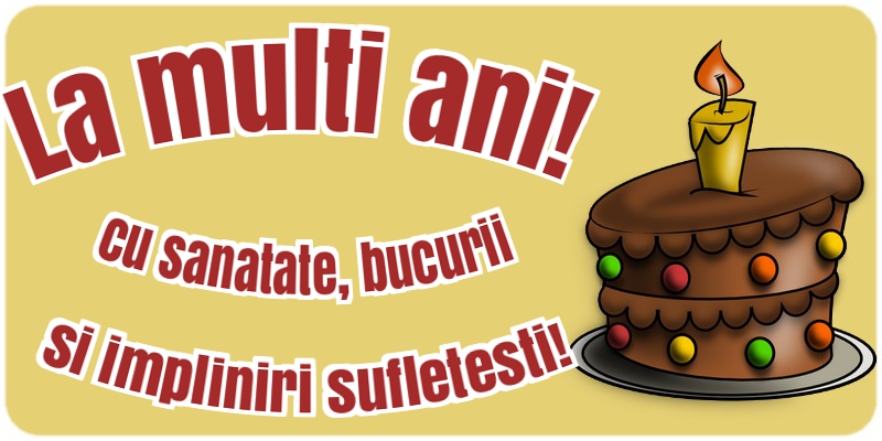 Felicitari aniversare De Zi De Nastere - La multi ani