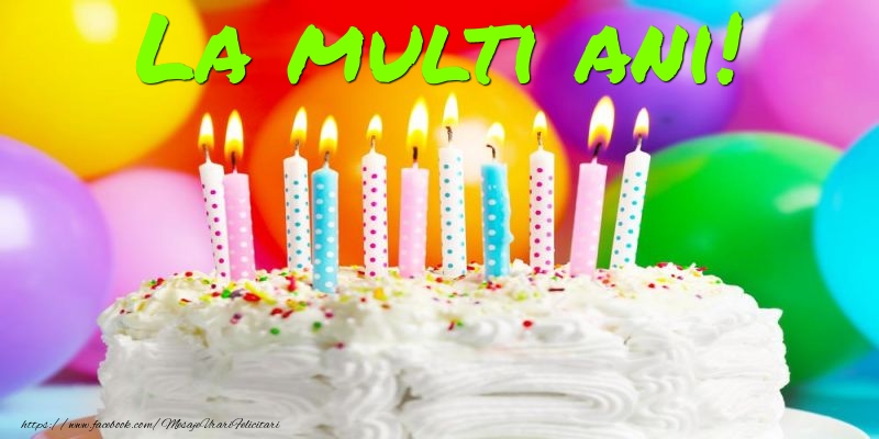 Felicitari aniversare De Zi De Nastere - La multi ani!
