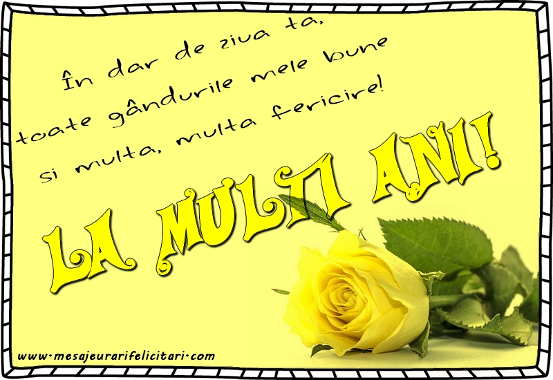 Felicitari aniversare De Zi De Nastere - La multi ani