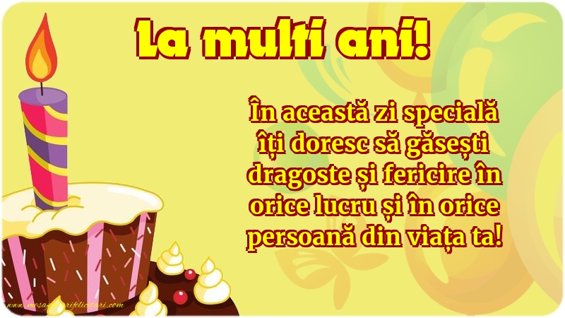 Felicitari aniversare De Zi De Nastere - La multi ani!