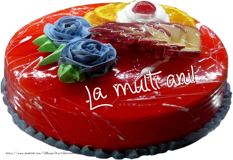 Felicitari aniversare De Zi De Nastere - La multi ani!