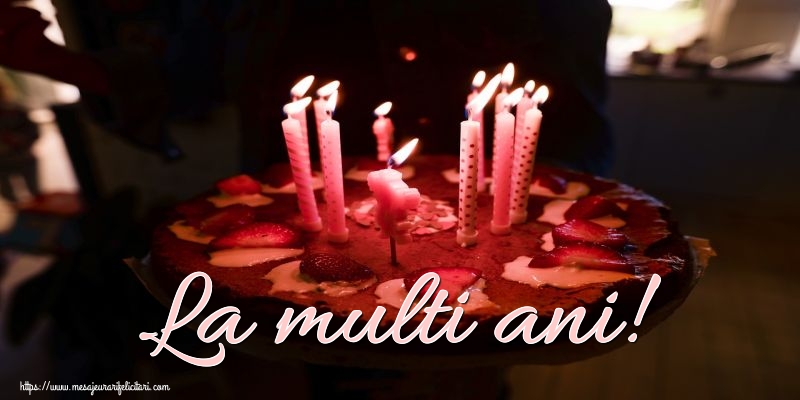 Felicitari aniversare De Zi De Nastere - La multi ani!