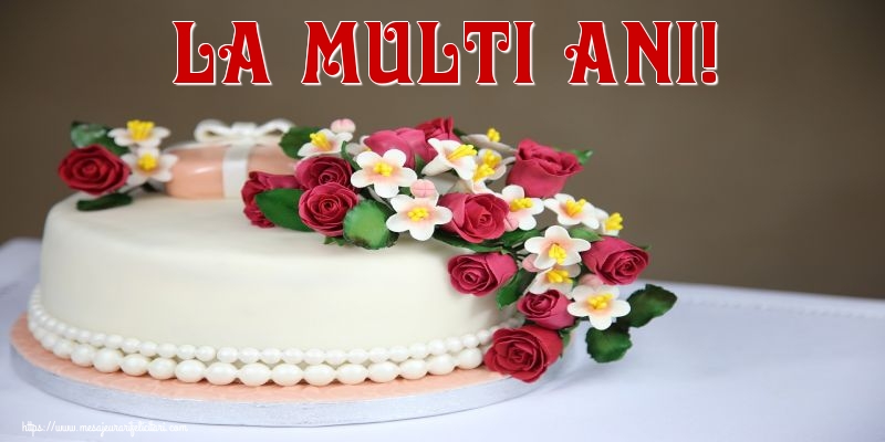 Felicitari aniversare De Zi De Nastere - La multi ani!