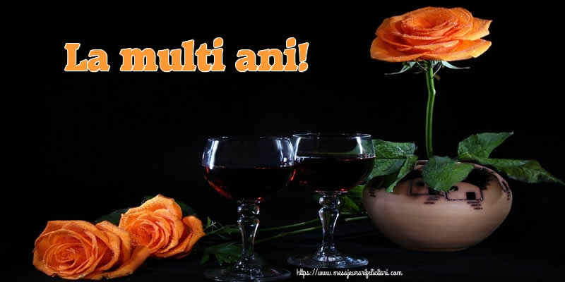 Felicitari aniversare De Zi De Nastere - La multi ani!