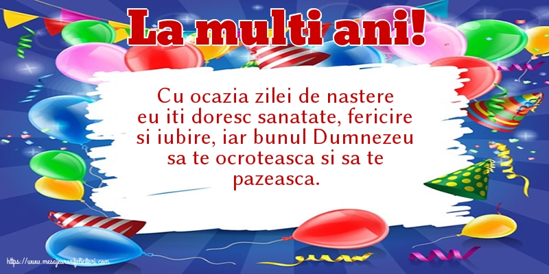 Felicitari aniversare De Zi De Nastere - La multi ani!