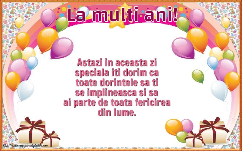 Felicitari aniversare De Zi De Nastere - La multi ani!