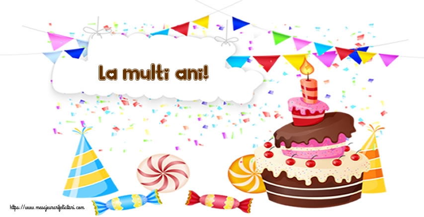 Felicitari aniversare De Zi De Nastere - La multi ani!