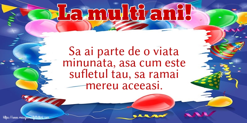 Felicitari aniversare De Zi De Nastere - La multi ani!