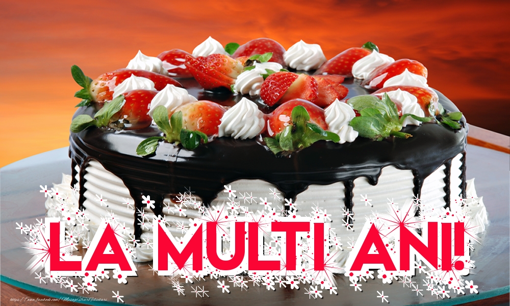 Felicitari aniversare De Zi De Nastere - La multi ani!