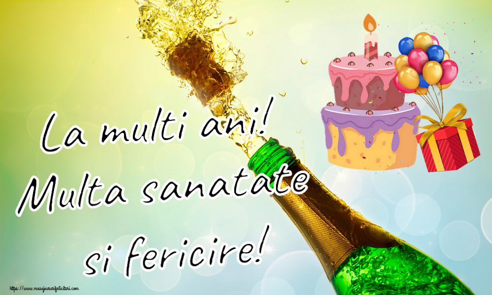 Felicitari aniversare De Zi De Nastere - La multi ani! Multa sanatate si fericire!