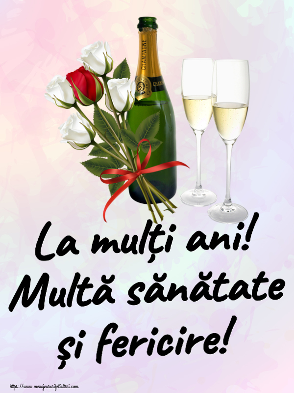 Felicitari aniversare De Zi De Nastere - La mulți ani! Multă sănătate și fericire!