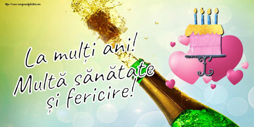 Felicitari aniversare De Zi De Nastere - La mulți ani! Multă sănătate și fericire!