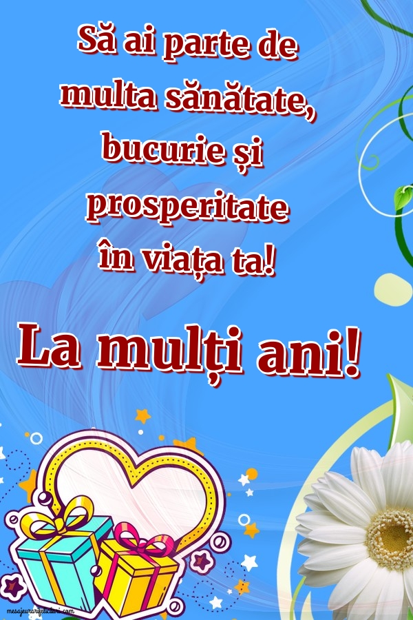 Felicitari aniversare De Zi De Nastere - La mulți ani!