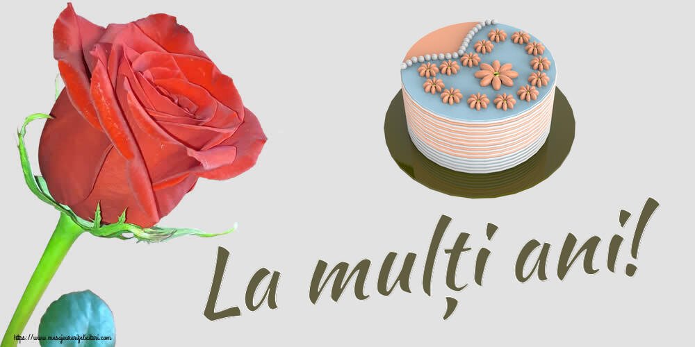 Felicitari aniversare De Zi De Nastere - La mulți ani!