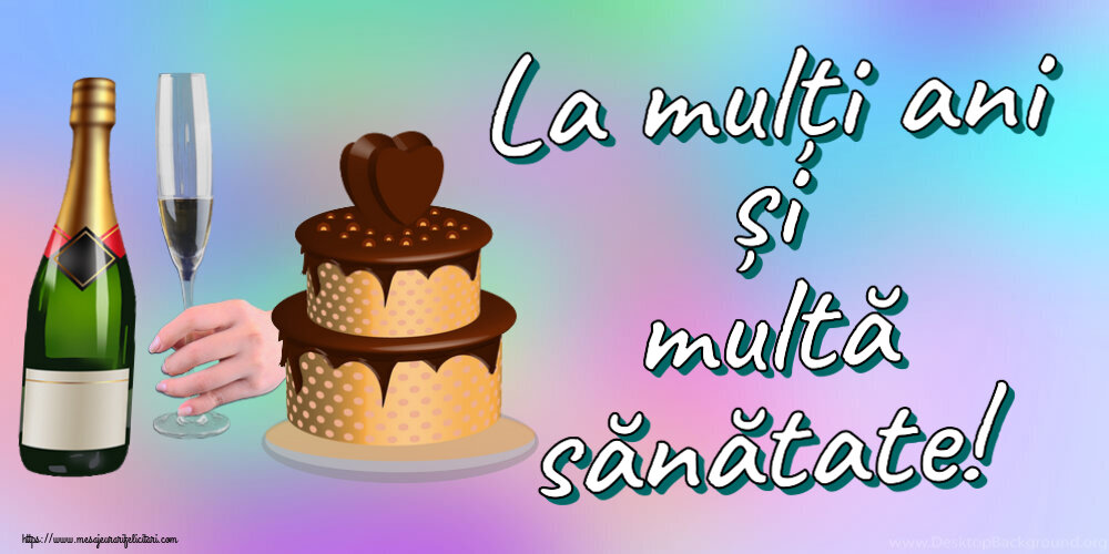 Felicitari aniversare De Zi De Nastere - La mulți ani și multă sănătate!
