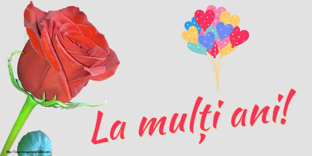 Felicitari aniversare De Zi De Nastere - La mulți ani!