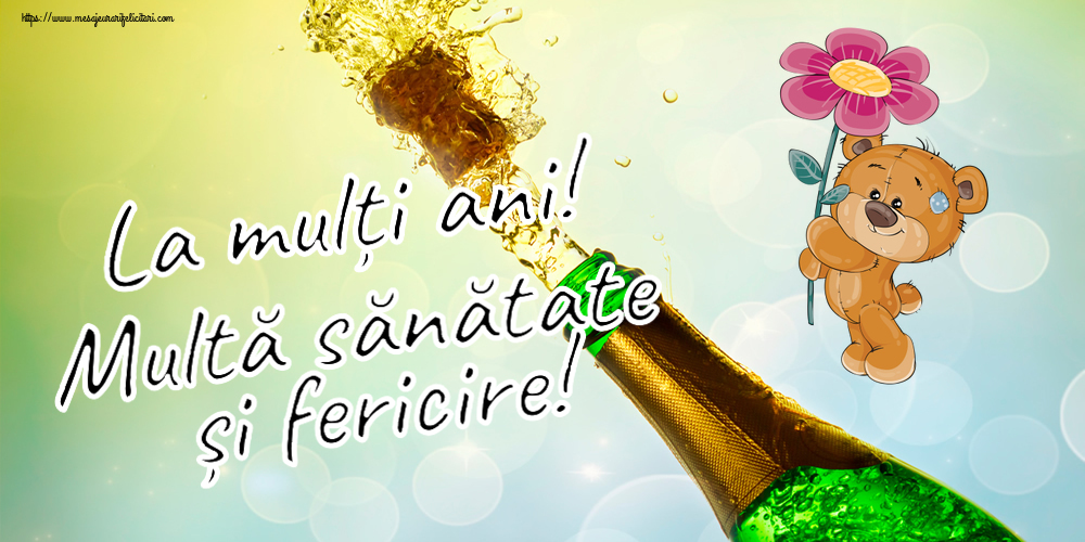Felicitari aniversare De Zi De Nastere - La mulți ani! Multă sănătate și fericire!