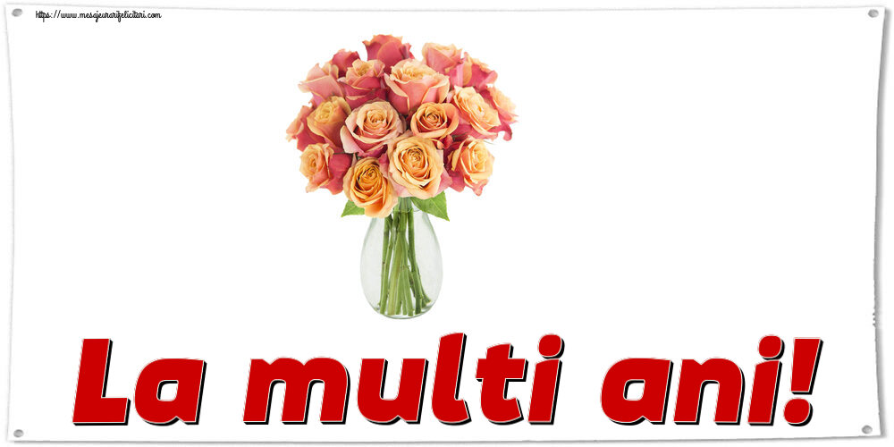 Felicitari aniversare De Zi De Nastere - La multi ani!