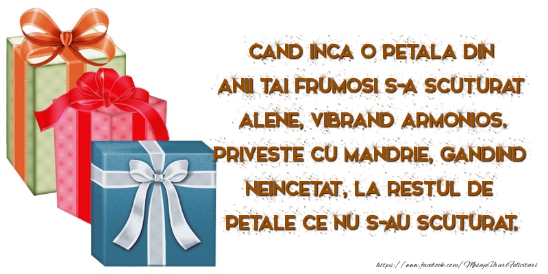 Felicitari aniversare De Zi De Nastere - Cand inca o petala din anii tai frumosi s-a scuturat alene