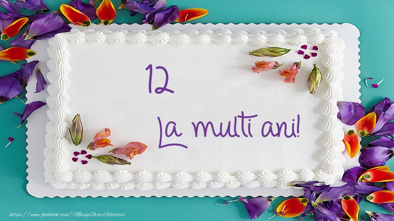 Tort La multi ani 12 ani!
