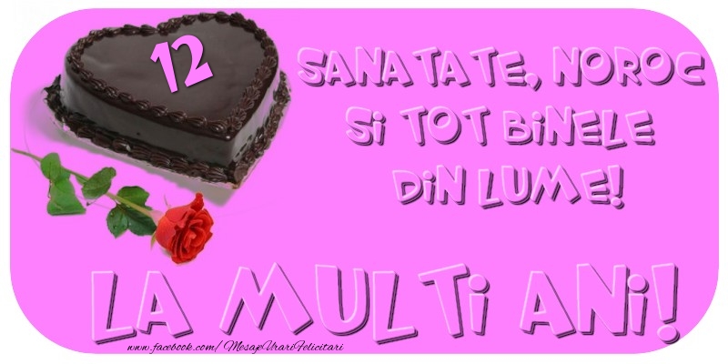 La multi ani, 12 ani