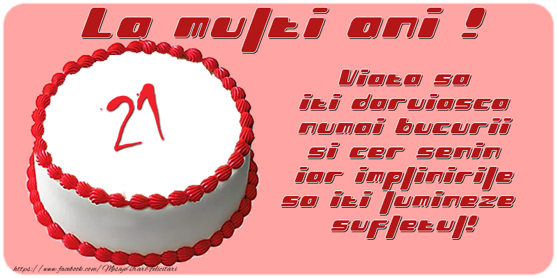 21 ani
