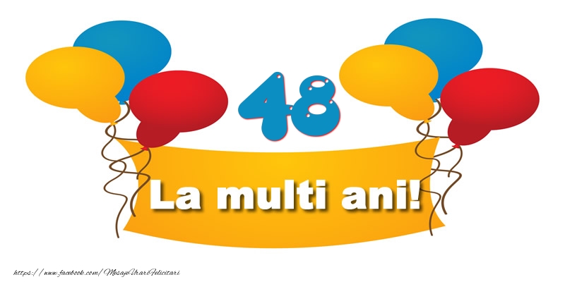 48 ani La multi ani!