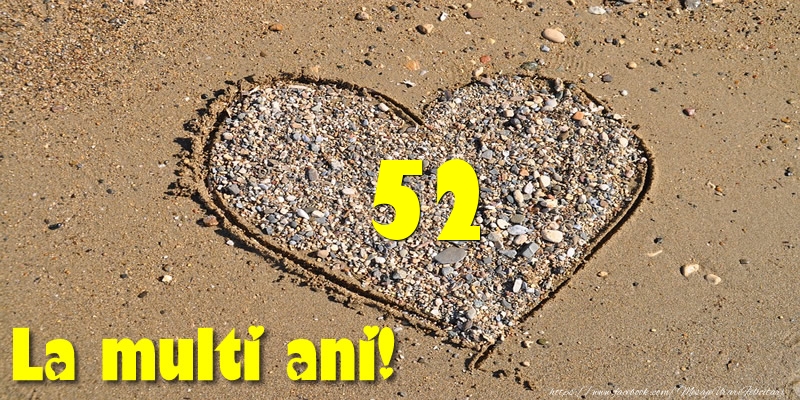 52 ani La multi ani!