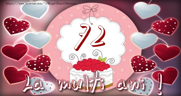 La multi ani 72 ani