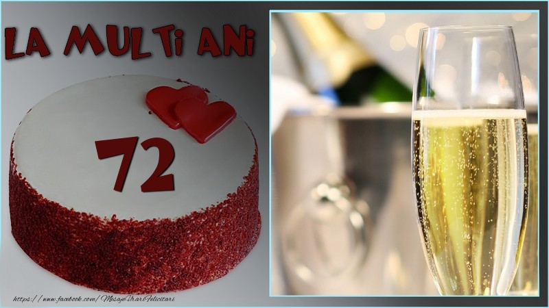La multi ani, 72 ani