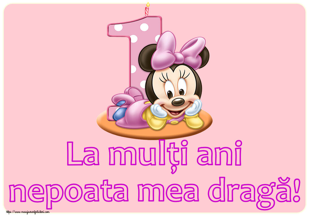 Felicitari aniversare Pentru Copii - La mulți ani nepoata mea dragă! ~ Minnie Mouse 1 an