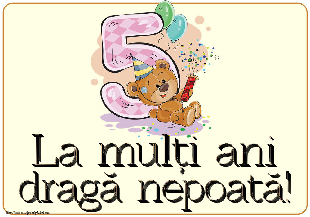 Felicitari aniversare Pentru Copii - La mulți ani dragă nepoată! ~ 5 ani
