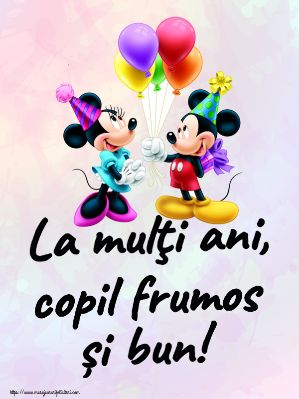 Felicitari aniversare Pentru Copii - La mulţi ani, copil frumos și bun! ~ Mickey și Minnie mouse