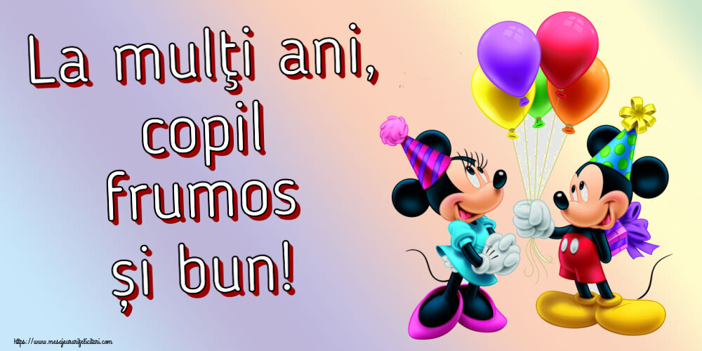 Felicitari aniversare Pentru Copii - La mulţi ani, copil frumos și bun! ~ Mickey și Minnie mouse