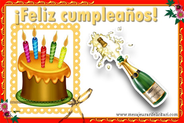 Felicitari Aniversare in limba Spaniola - ¡Feliz cumpleaños!