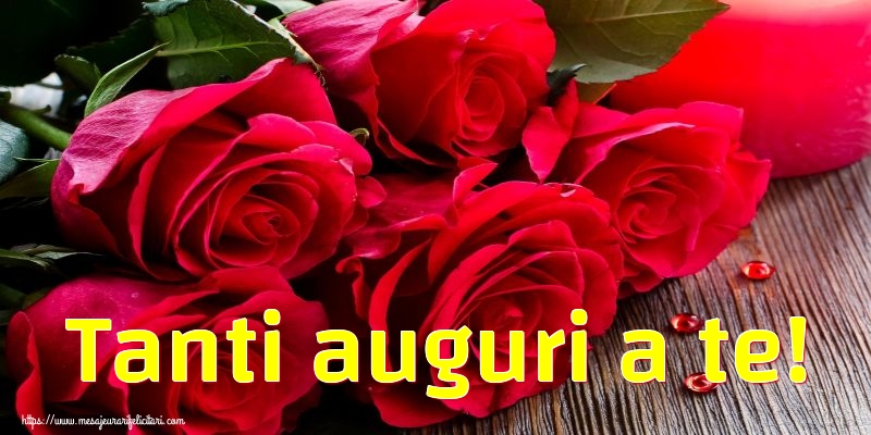 Felicitari Aniversare in limba Italiana - Tanti auguri a te!