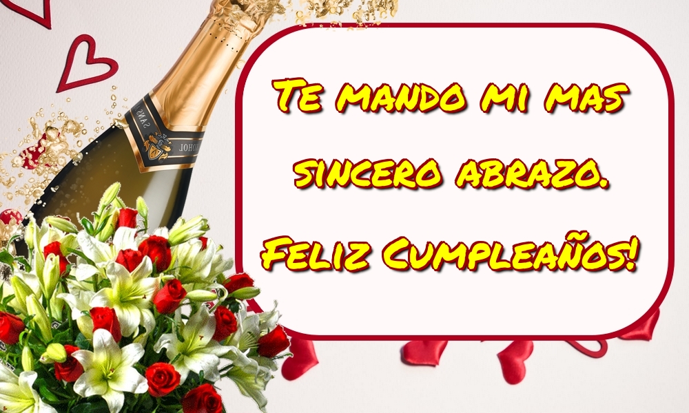 Felicitari Aniversare in limba Spaniola - Te mando mi mas sincero abrazo. Feliz Cumpleaños!