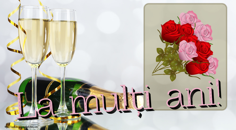Felicitari aniversare De La Multi Ani - La mulți ani! ~ nouă trandafiri