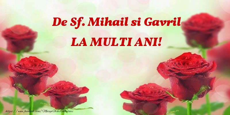 Felicitari aniversare De Sfintii Mihail si Gavril - De Sf. Mihail si Gavril ... La multi ani!
