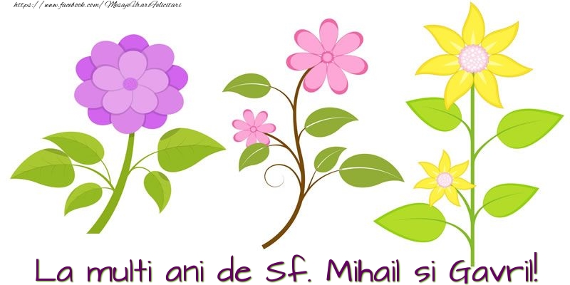 Felicitari aniversare De Sfintii Mihail si Gavril - La multi ani de Sf. Mihail si Gavril!